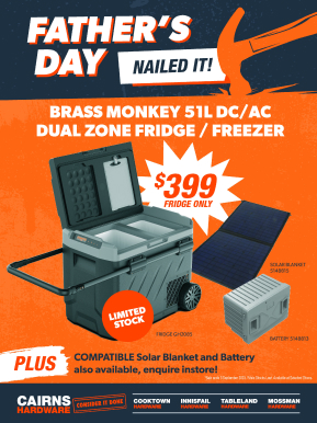 Cairns Hardware father's day print advertisement for eskies and freezers, designed by MOO Marketing & Design graphic design agency in Melbourne
